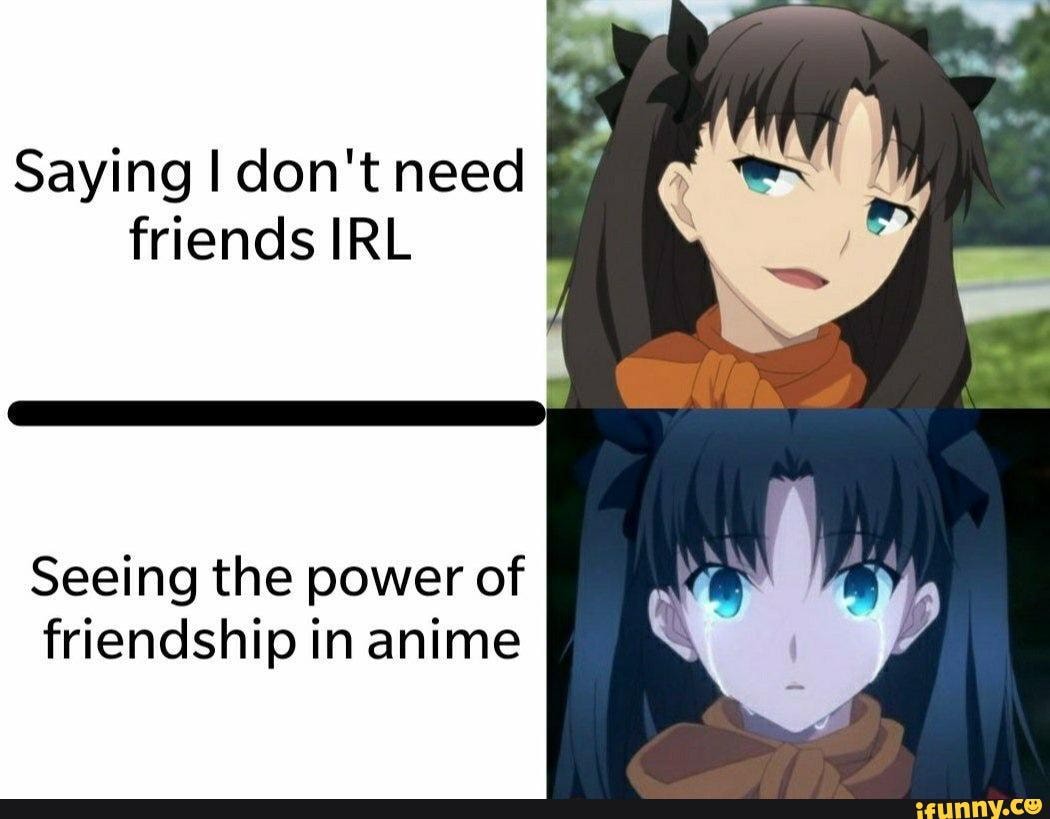anime friendship memes